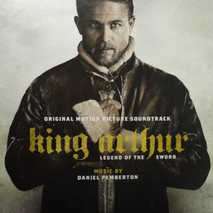 Daniel Pemberton, King Arthur: Legend Of The Sword (Original Motion Picture Soundtrack), 2LP 2017 EU, Music On Vinyl, płyta winylowa