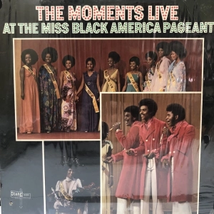 The Moments ?Live At The Miss Black America Pageant LP 1972 Stang USA