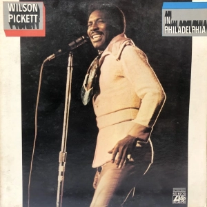 Wilson Pickett ?– In Philadelphia LP 1970 USA