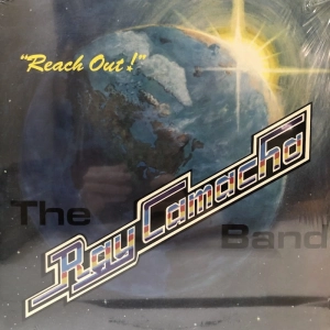 The Ray Camacho Band ?– Reach Out LP re 2016