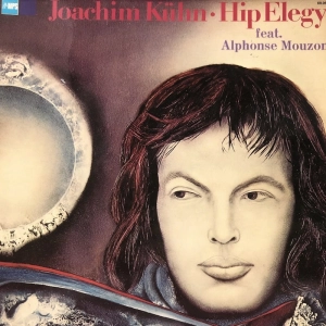 Joachim Kühn Feat. Alphonse Mouzon  Hip Elegy LP MPS 1976