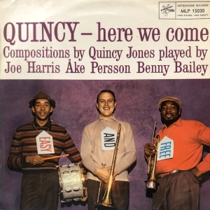 Quincy Here we Come Haris, Persson, Bailey LP Sweden 1959