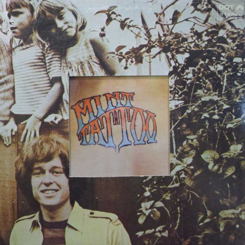 Mint Tattoo "Mint Tattoo" (LP 1969 US, DOT Records)