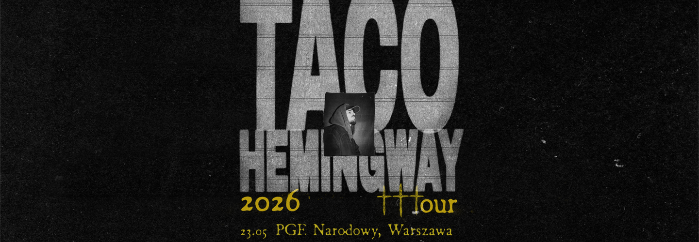 Taco Hemingway koncerty w Polsce 2026