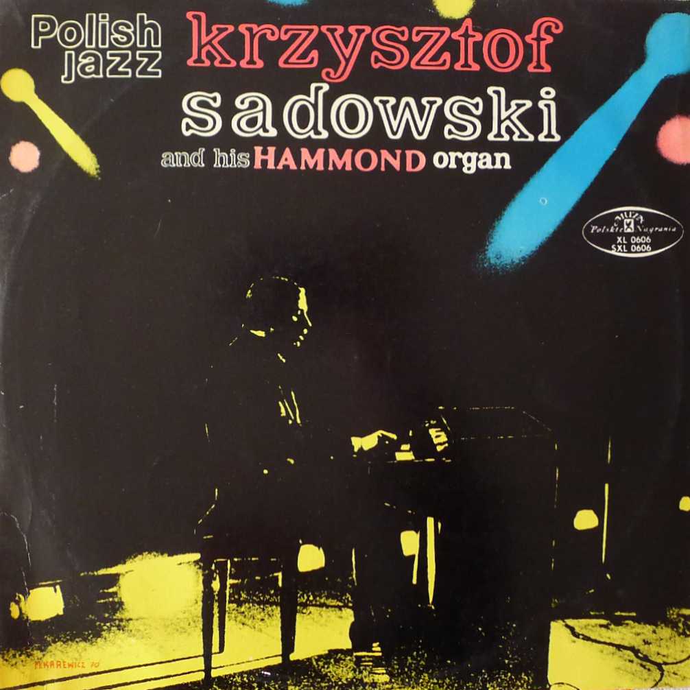 Krzysztof Sadowski and his HAMOND organ LP 1970 mono polish jazz