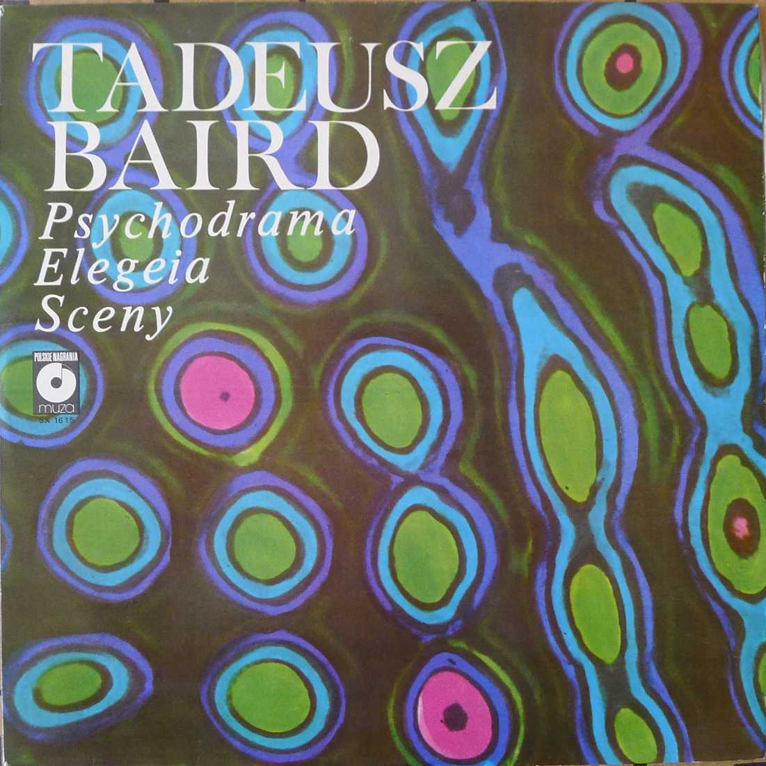 Tadeusz Baird Psychodrama Elegeia Sceny  LP 1980