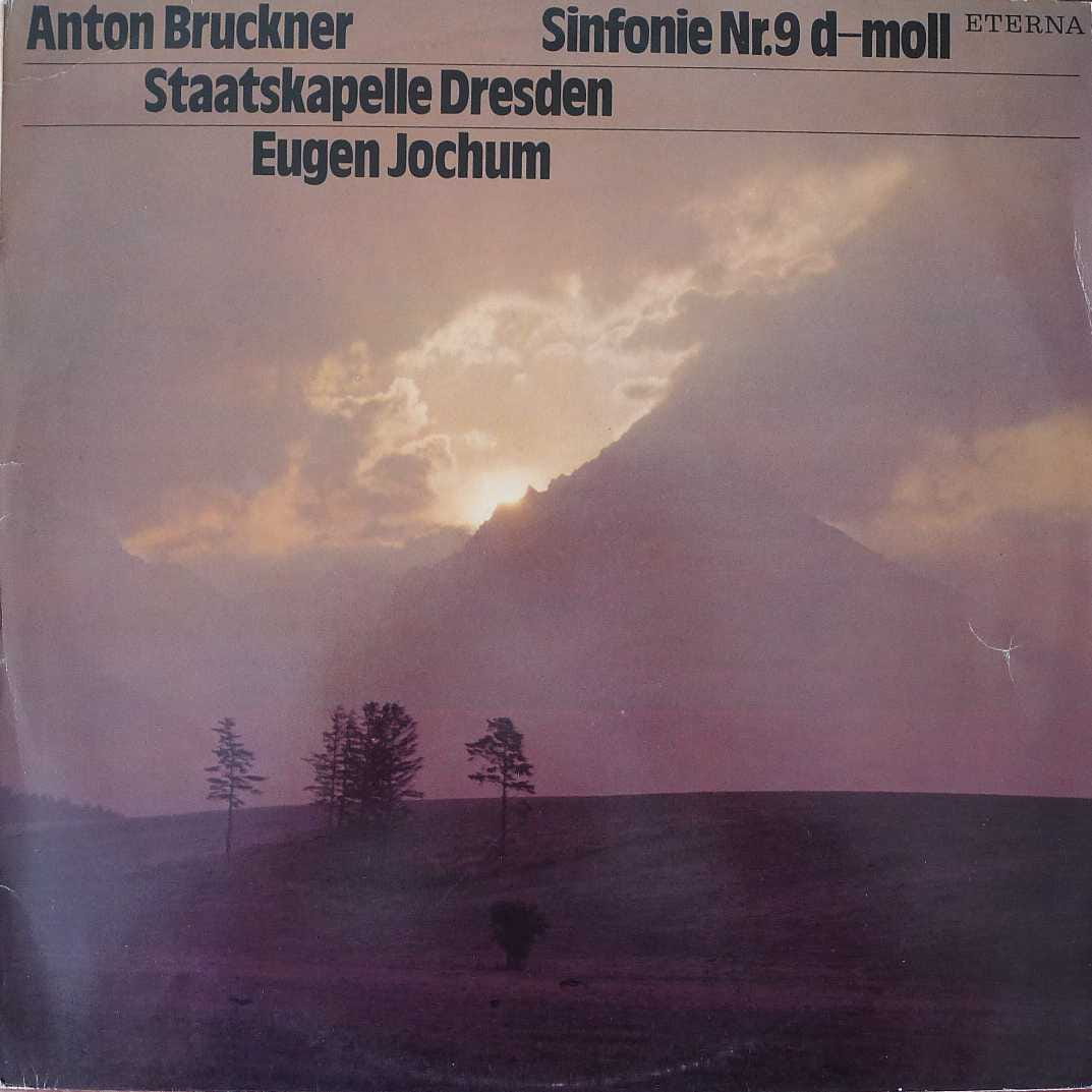 Anton Bruckner, Staatskapelle Dresden, Eugen Jochum , Sinfonie Nr. 9 D-Moll LP 1979 Germany