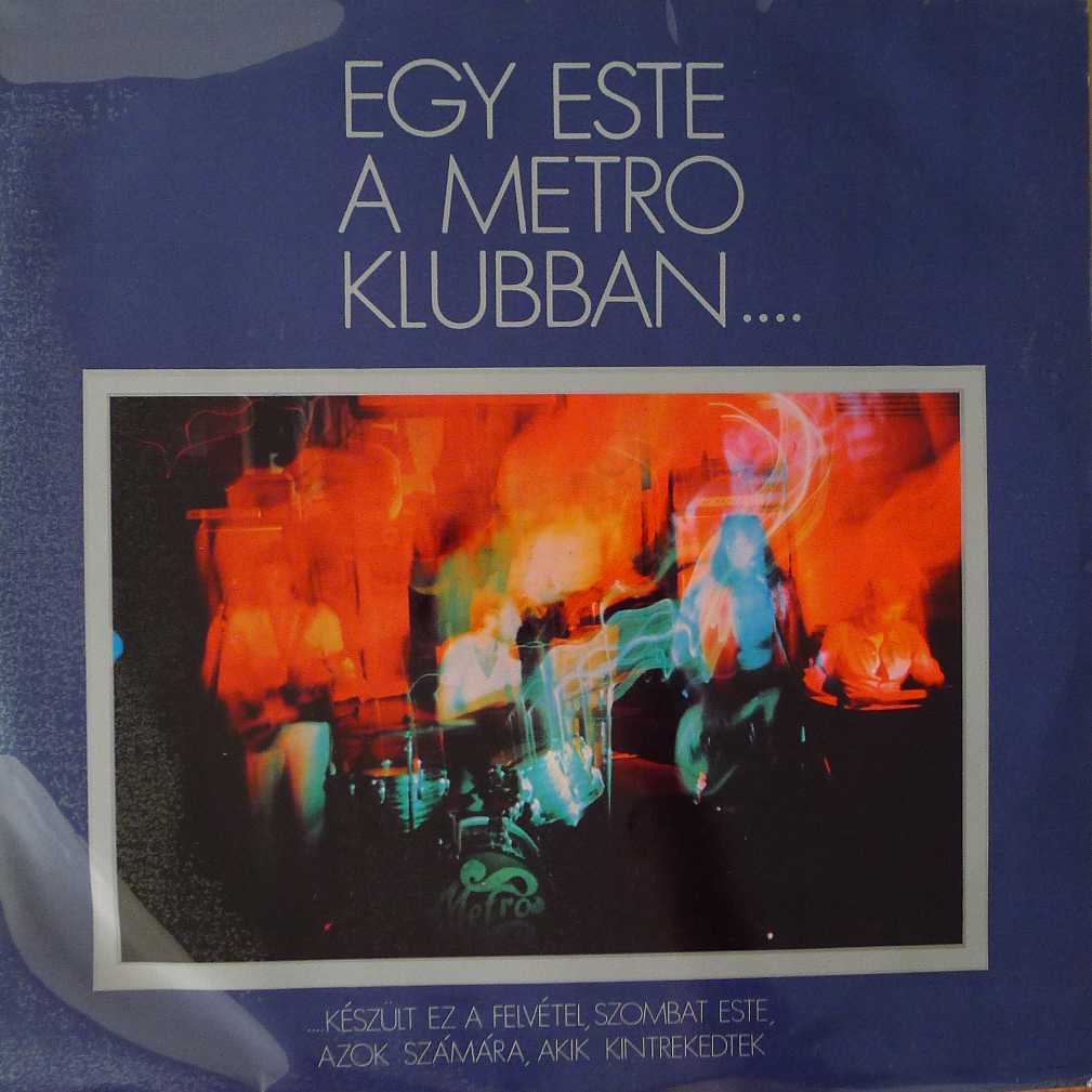 Metro - Egy Este A Metro Klubban , LP 1970 Hungary 