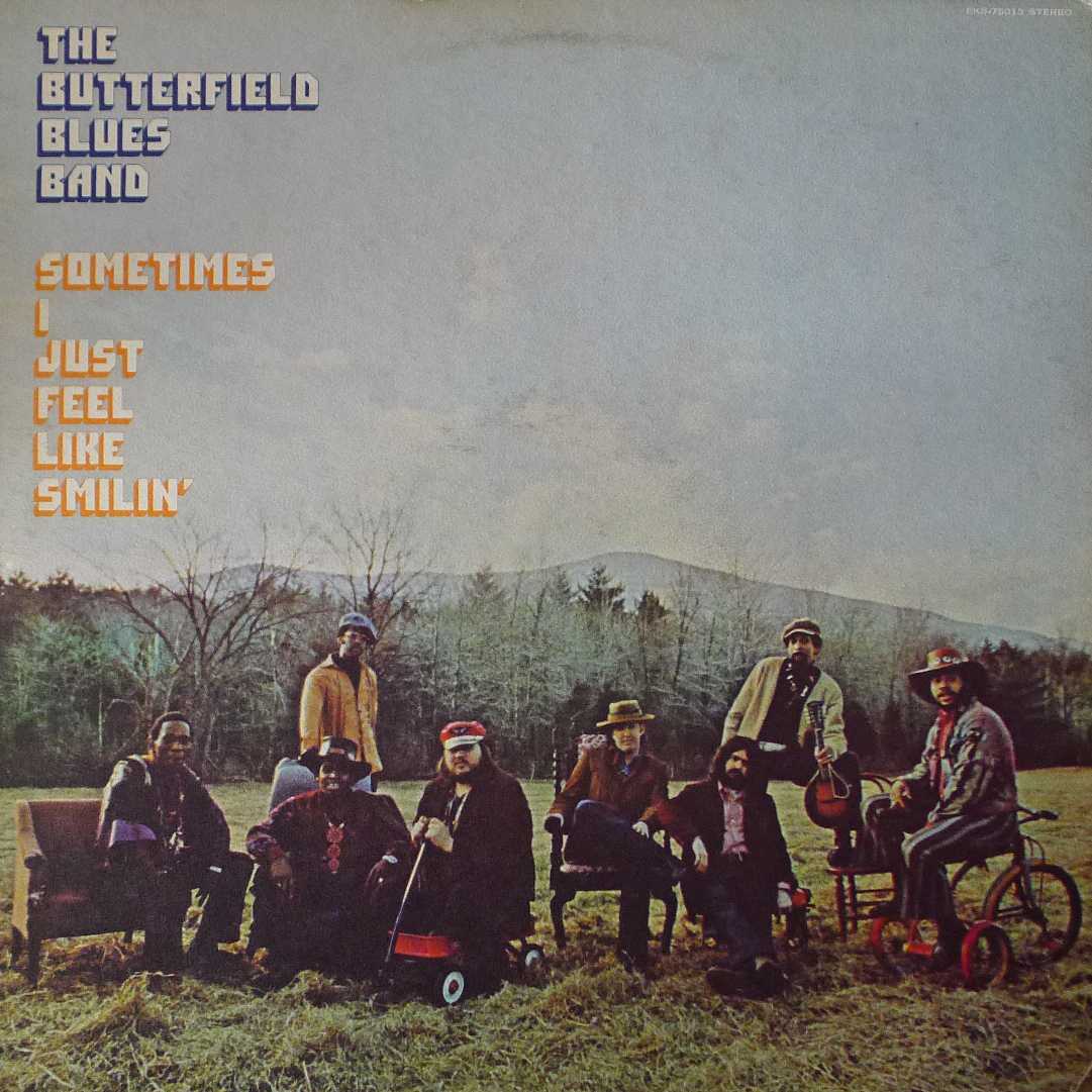 The Paul Butterfield Blues Band - Sometimes I Just Feel Like Smilin', LP 1971 US