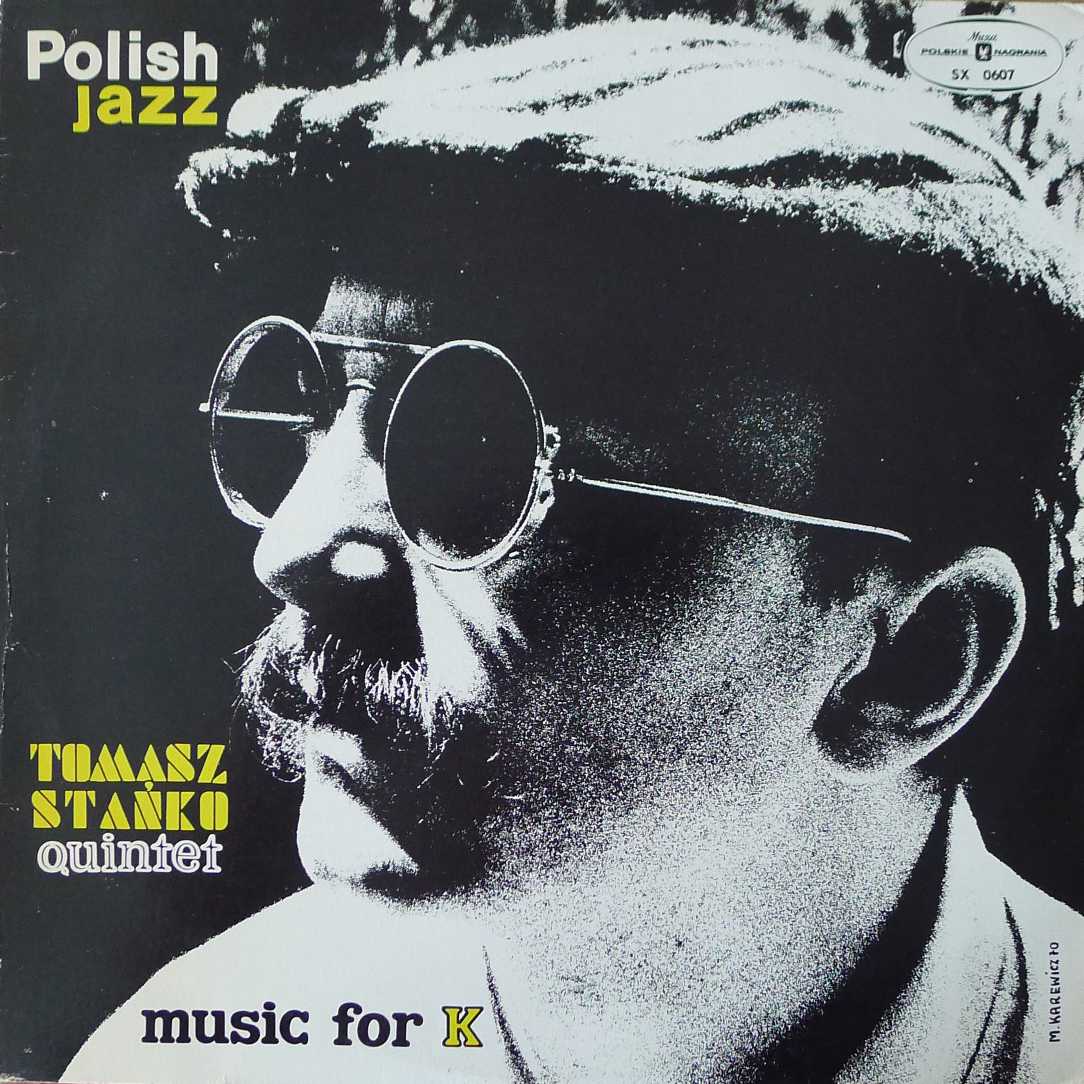 Tomasz Stańko Quintet -  Music For K  , LP 1975  PL , Polish Jazz  vol 22,
