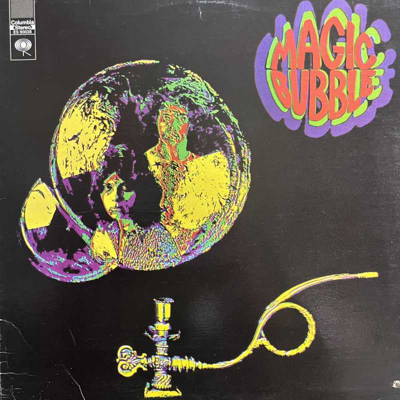 Magic Bubble Magic Bubble LP 1972 Canada Columbia