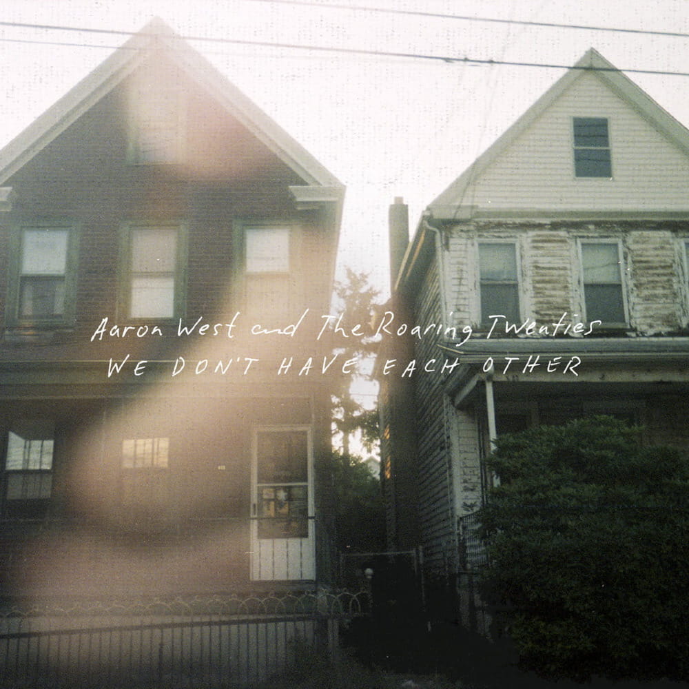 AARON WEST & THE ROARING TWENTIES We Don't Have Each Other LP Bone and Green Pinwheel