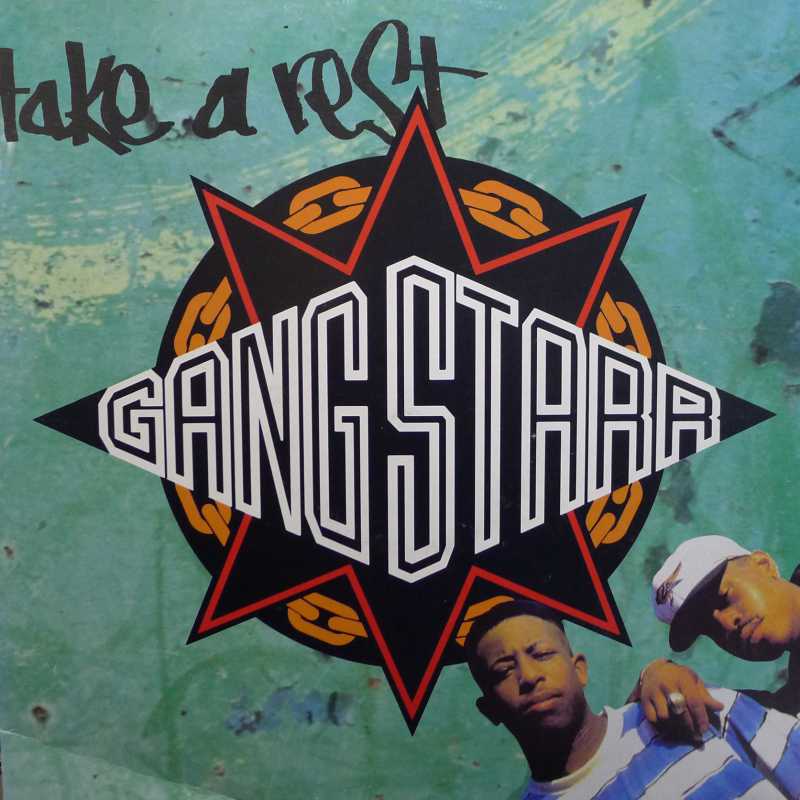 Gang Starr – Take A Rest / Who's Gonna Take The Weight 12" 45 rpm 1991 EU/UK  Cooltempo