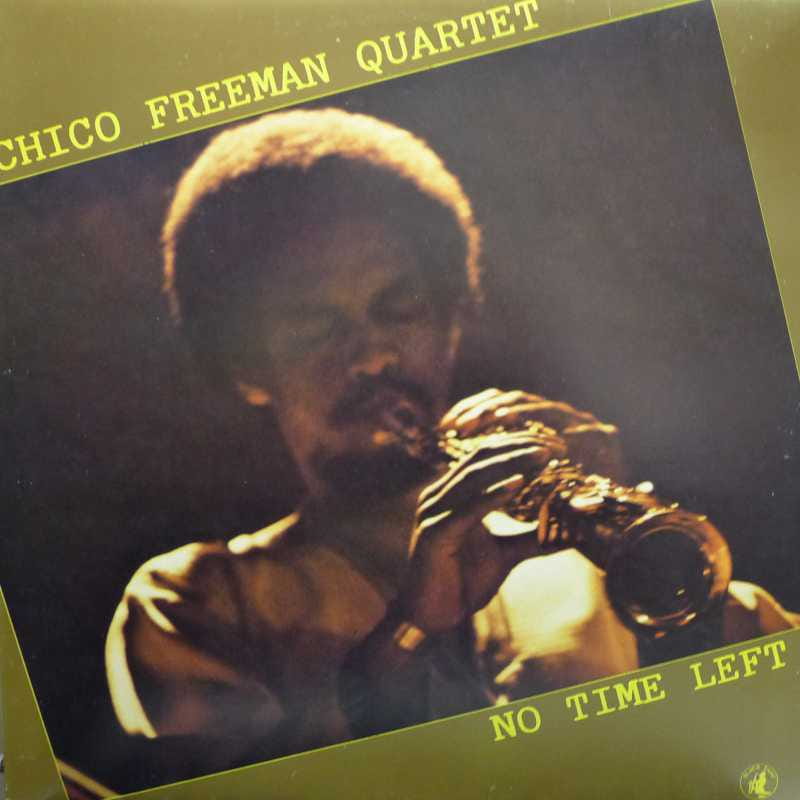 Chico Freeman Quartet - No time left, LP 1979 Italy, Black Saint