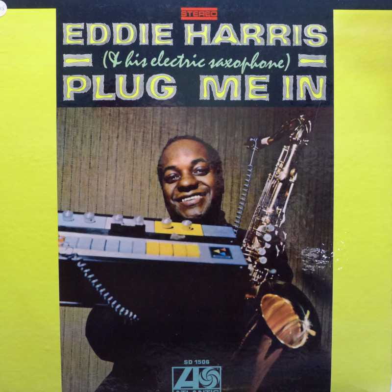 Eddie Harris - Plug me in, LP 1968 US, Atlantic