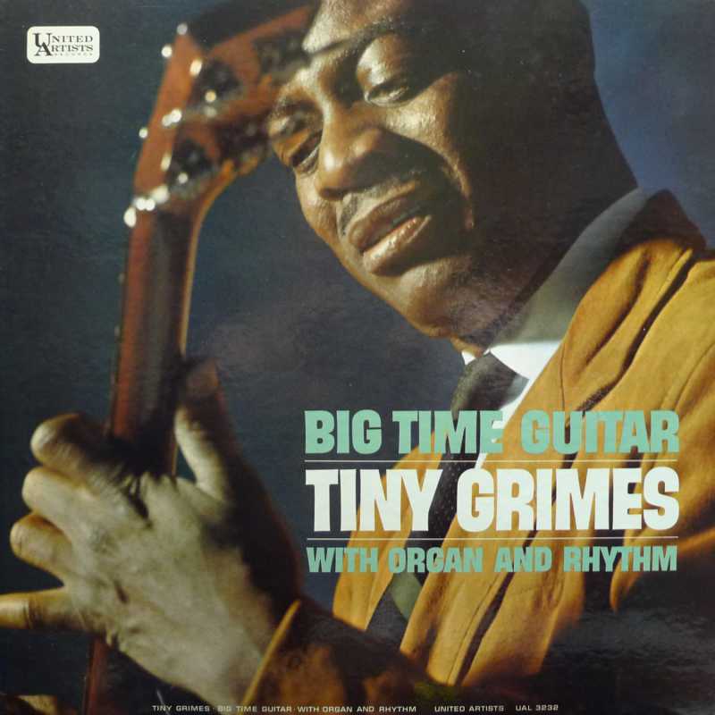 Tiny Grimes - Big Time Guitar With Organ And Rhythm, LP 1962 US, United Artists Records 