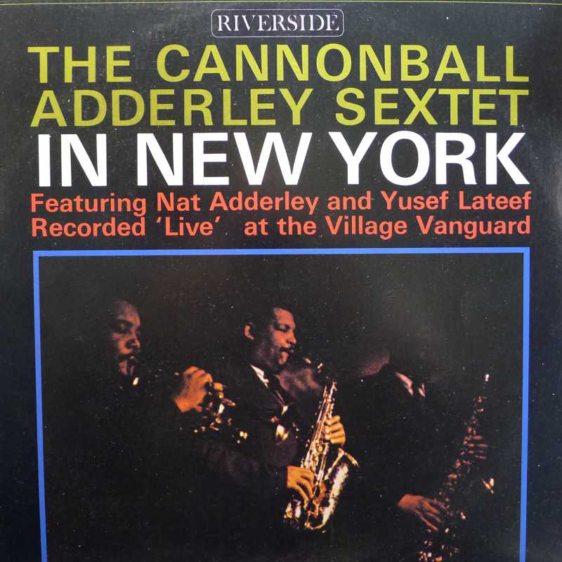 The Cannonball Adderley Sextet in New York, LP 1984 US, Riverside