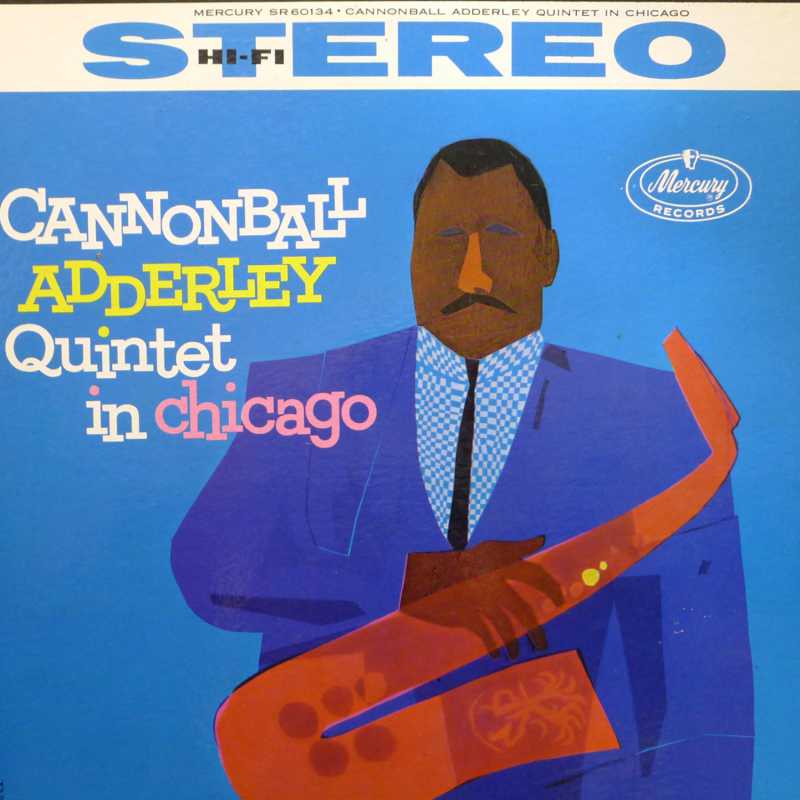 The Cannonball Adderley Quintet in Chicago, LP 1960 US, Mercury