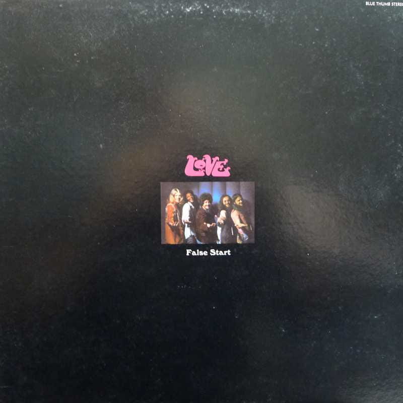 Love - False Start, LP 1970 US, Blue Thumb Records