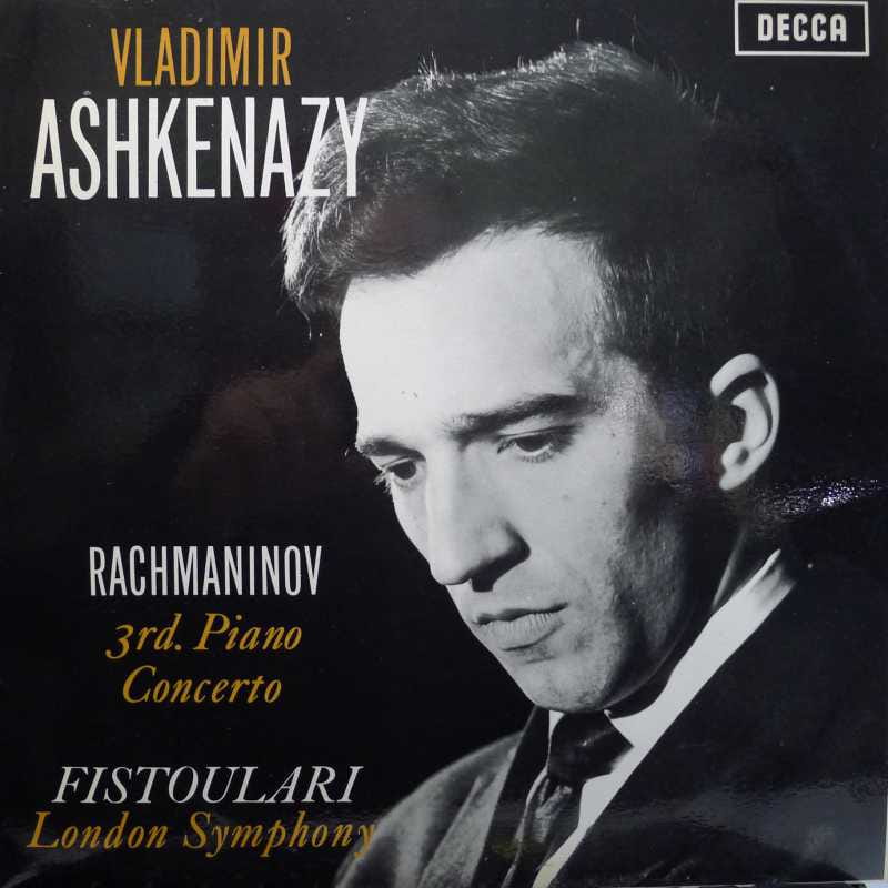 Rachmaninov 3rd Piano Concerto, Vladimir Ashkenazy, Fistoulari London Symphony, LP 1963 UK, Decca, stereo