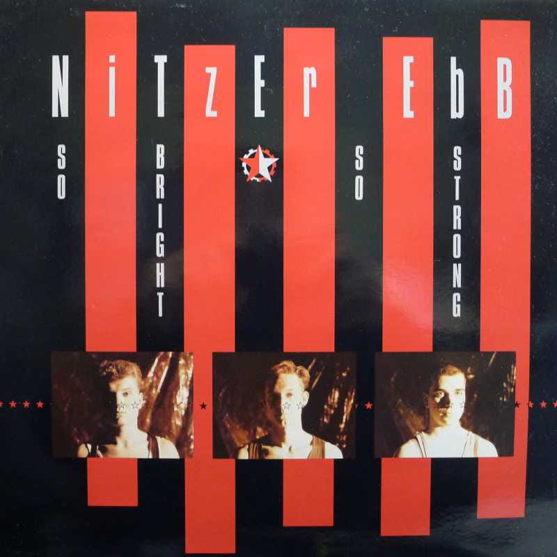 Nitzer Ebb – So Bright, So Strong, LP  1988 Germany, Upfront