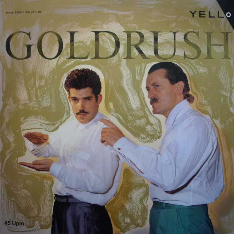 Yello -  Goldrush, 12" 45 rpm 1986 Germany, Vertigo
