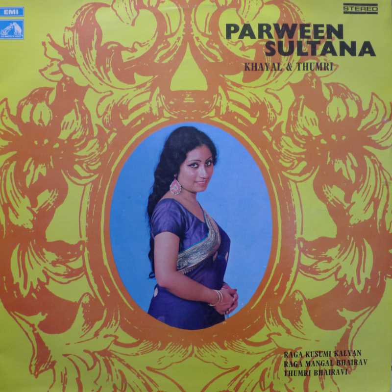 Parween Sultana - Khayal & Thumri, LP 1973 India, His Masters Voice