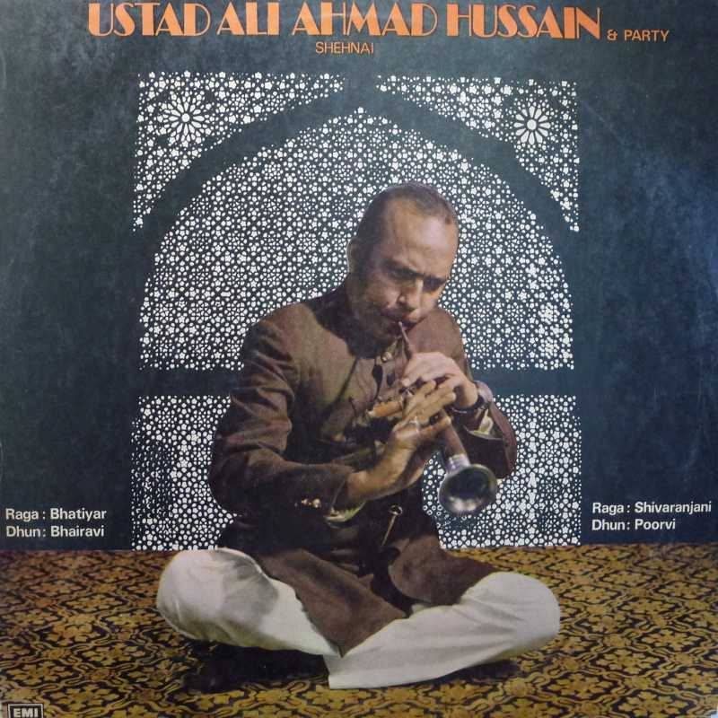 Ustad Ali Ahmad Hussain & Party - Shehnai, LP 1982 India, His Masters Voice