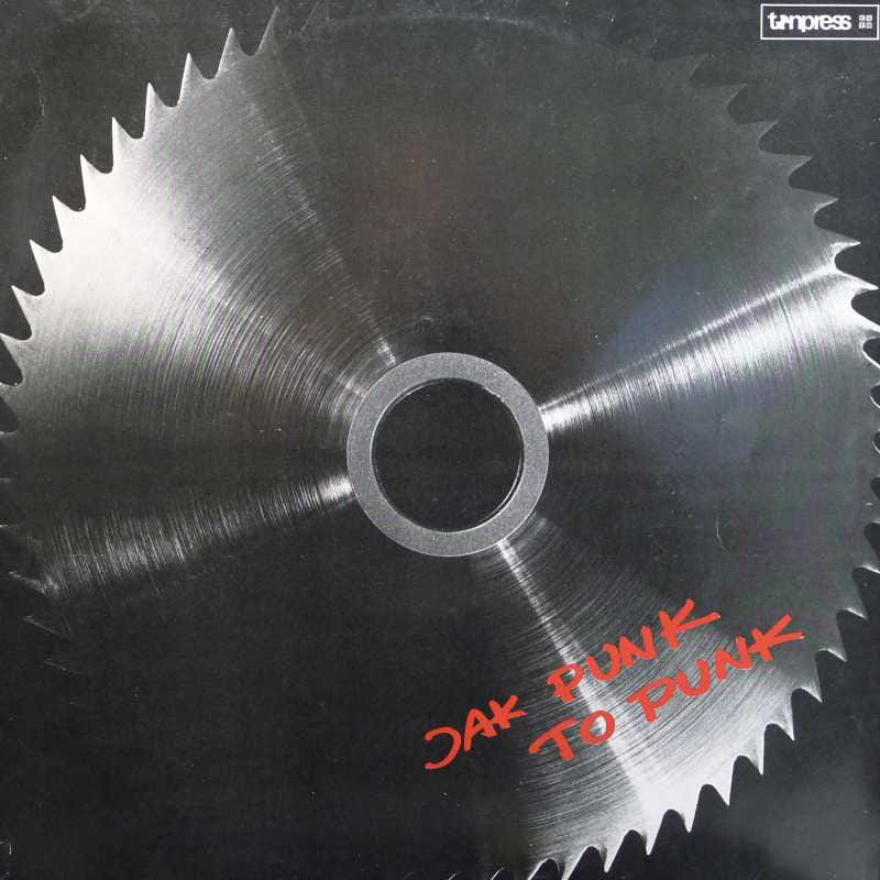 Jak Punk to Punk ,Various, Armia, Dezerter, Siekiera, LP 1986 PL, Tonpress, płyta winylowa 