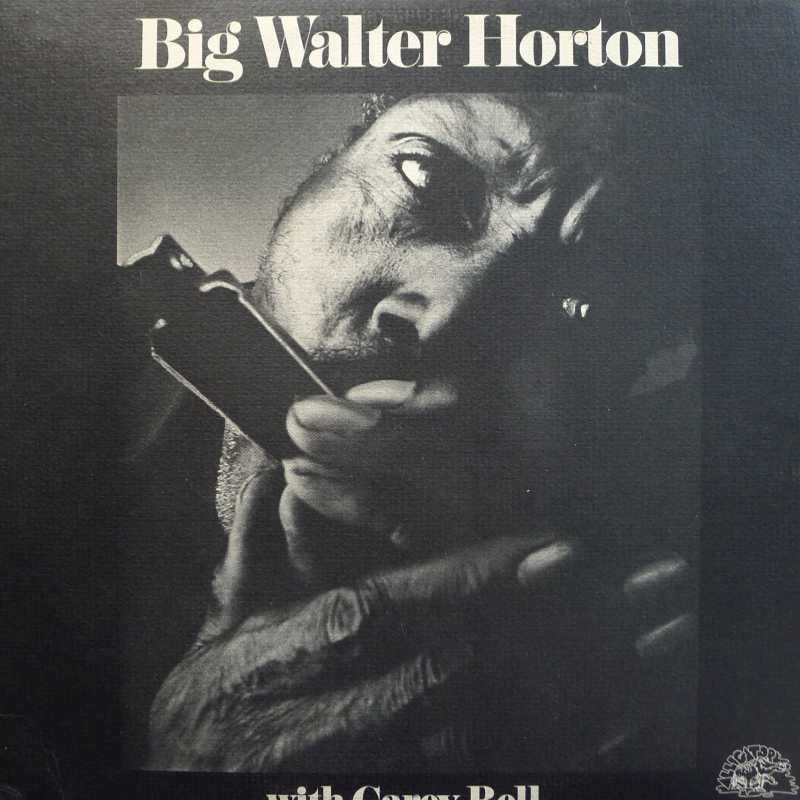 Big Walter Horton With Carey Bell, LP 1972 US, Alligator Records, płyta winylowa