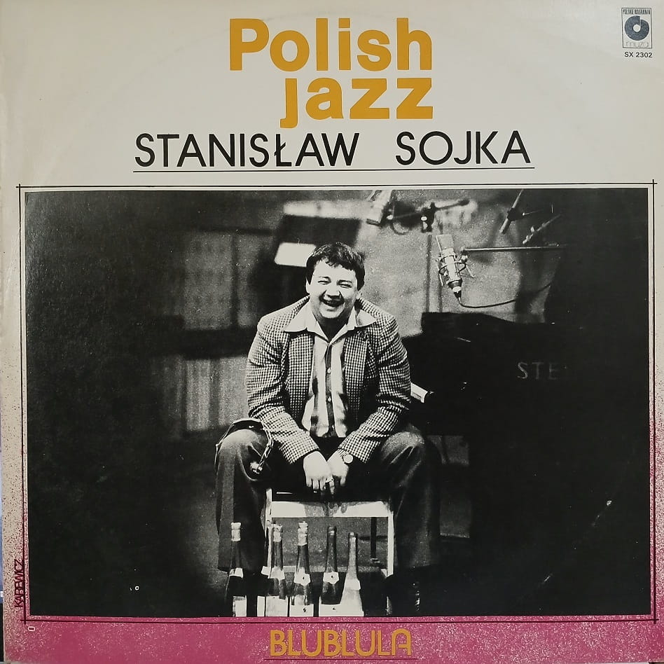 Stanisław Sojka, Blublula LP 1981 Muza, płyta winylowa