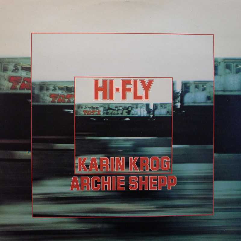 Karin Krog, Archie Shepp, Hi-Fly, LP 1976 Norway, Compendium Records, płyta winylowa
