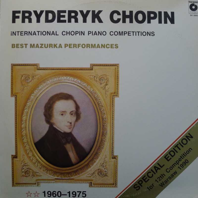 Fryderyk Chopin, International Chopin Piano Competitions, Best Mazurka Performances 1960-1975, Irina Zaritzkaya, Garrick Ohlsson, Martha Argerich, Krystian Zimerman, LP 1990 PL, Polskie Nagrania Muza, płyta winylowa