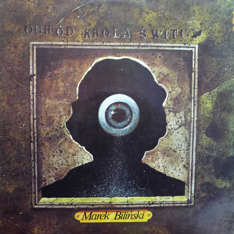 Marek Biliński, Ogród Króla Świtu LP 1983 PL, Wifon, płyta winylowa