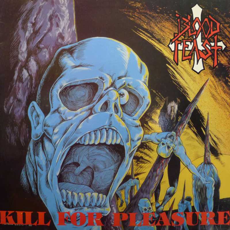 Blood Feast, Kill For Pleasure, LP 1987 US, New Renaissance Records, płyta winylowa