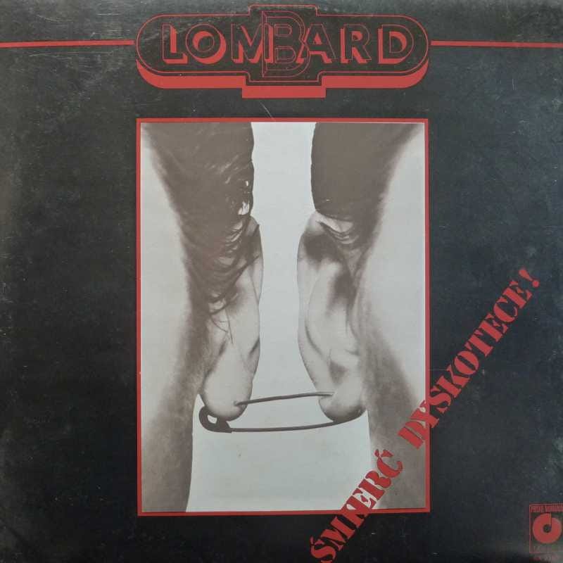 Lombard, Śmierć Dyskotece! LP 1983 PL, Polskie Nagrania Muza, płyta winylowa