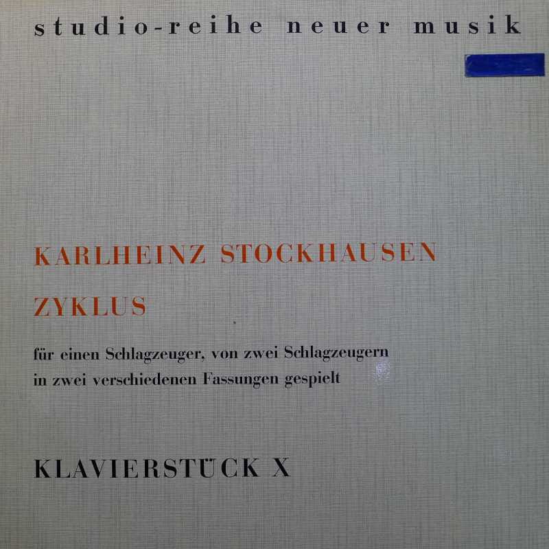 Karlheinz Stockhausen, Zyklus Für Einen Schlagzeuger, Von Zwei Schlagzeugern In Zwei Verschiedenen Fassungen Gespielt / Klavierstück X, LP Germany, Wergo, płyta winylowa