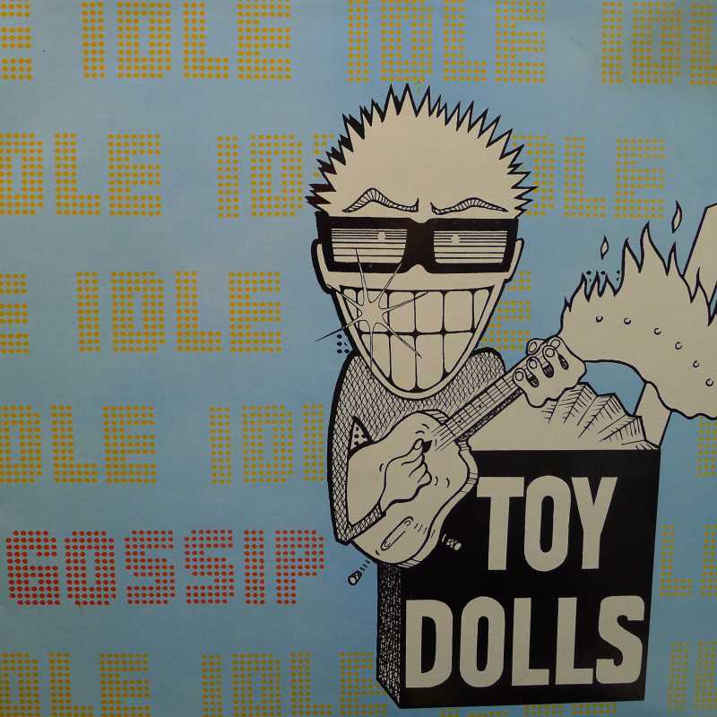 Toy Dolls, Idle Gossip, LP 1986 UK, Volume Records, płyta winylowa