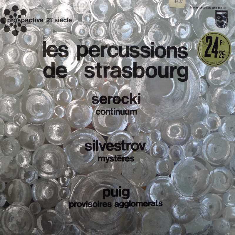 Les Percussions De Strasbourg, Serocki Continuum, Silvestrov Mysteres, Puig Provisoires  Agglomerats, LP 1969 France Philips, płyta winylowa