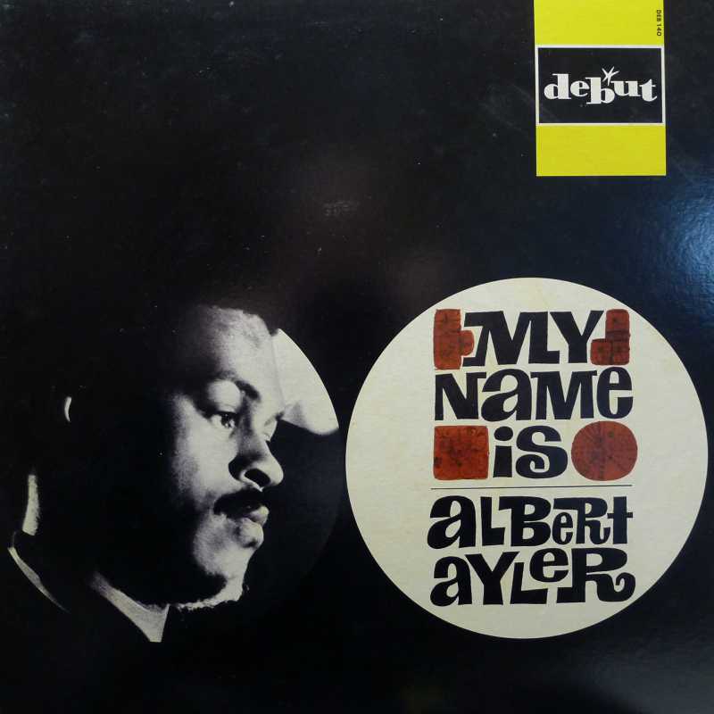 Albert Ayler, My name is Albert Ayler, LP 1985 Japan, Freedom, płyta winylowa