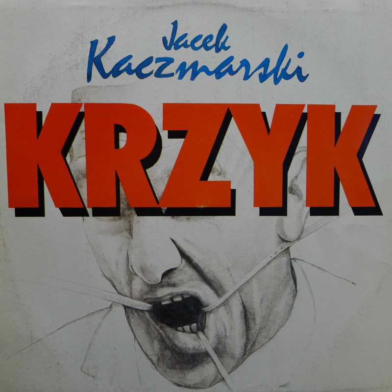 Jacek Kaczmarski, Krzyk LP 1989 PL, Polskie Nagrania Muza, płyta winylowa