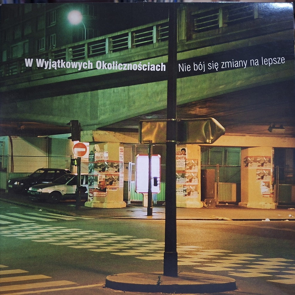 WWO – Nie Bój Się Zmiany Na Lepsze, 12" 2003, Prosto, W Witrynach Odbicia, W Wyjątkowych Okolicznościach, płyta winylowa polski rap, We Własnej osobie (1)