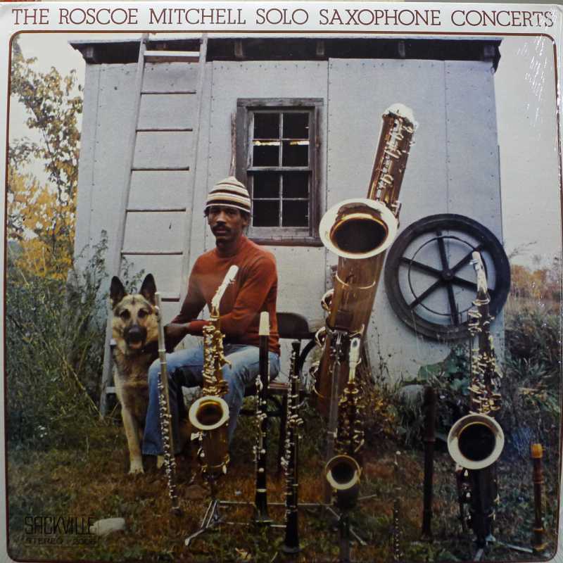 Roscoe Mitchell,  The Roscoe Mitchell Solo Saxophone Concerts, LP 1974 Canada, Sackville Recordings, płyta winylowa