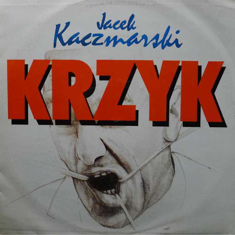 Jacek Kaczmarski, Krzyk LP 1989 PL, Polskie Nagrania Muza, płyta winylowa