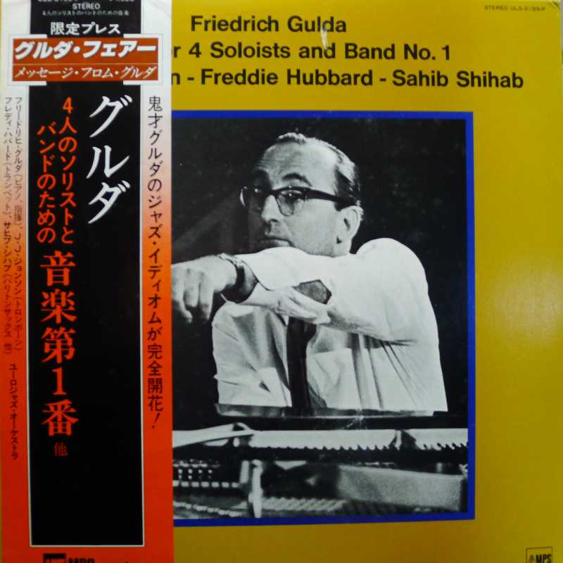 Friedrich Gulda, Jay Jay Johnson, / Freddie Hubbard / Sahib Shihab, Music For 4 Soloists And Band No.1, LP 1980 Japan, MPS Records, płyta winylowa